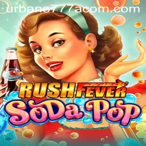 RushFeverSodaPop: The Ultimate Gaming Sensation